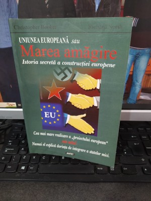 Uniunea Europeană sau Marea Amăgire, Booker și North, antet, București 2004, 011 foto