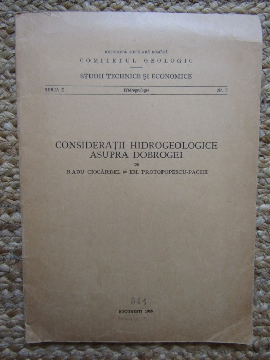 CONSIDERATII HIDROGEOLOGICE ASUPRA DOBROGEI - RADU CIOCARDEL, PACHE PROTOPOPESCU