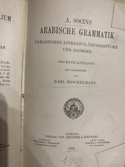 1909 Gramatica araba/ Arabische Grammatik: Paradigmen, Litteratur, &Uuml;bungsst&uuml;cke und Glossar