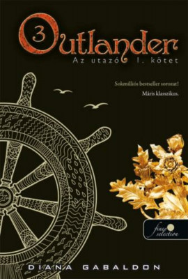 Outlander 3. - Az utaz&amp;oacute; I-II. k&amp;ouml;tet - puha k&amp;ouml;t&amp;eacute;s - Diana Gabaldon foto