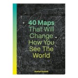 Cumpara ieftin 40 Maps That Will Change How You See the World