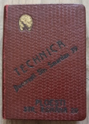 Technica, Bucuresti si Ploiesti// agenda de buzunar editata de Socec 1927 foto