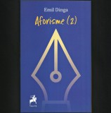 AFORISME (2) - EMIL DINGA - EDITURA TRACUS ARTE