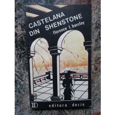 Castelana din Shenstone &ndash; Florence L. Barclay