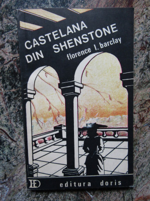 Castelana din Shenstone &amp;ndash; Florence L. Barclay foto