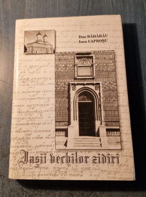 Iasii vechilor zidiri Dan Badarau Ioan Caprosu cu autograf foto