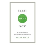 Cumpara ieftin Carte straina Meditatie Budista - Ghid Practic START HERE NOW de Susan Piver, Engleza