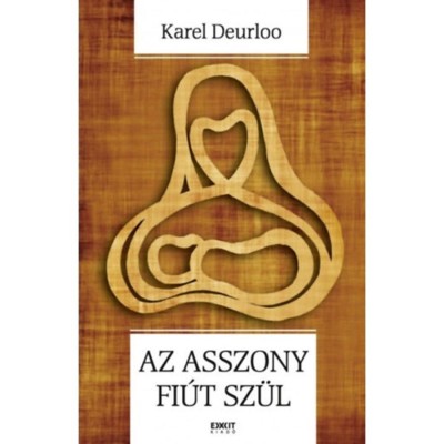 Az asszony fi&amp;uacute;t sz&amp;uuml;l - Karel Deurloo foto