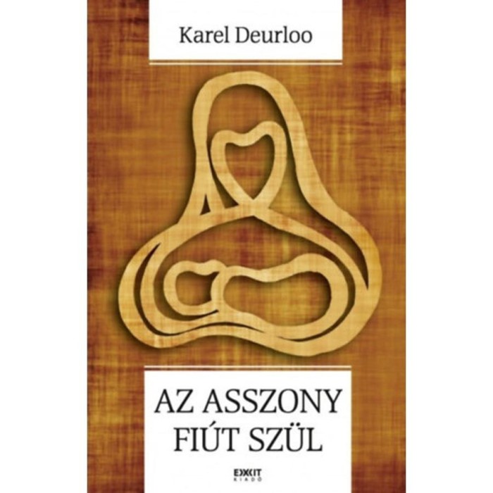 Az asszony fi&uacute;t sz&uuml;l - Karel Deurloo