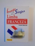 INVATA SINGUR LIMBA FRANCEZA de FRANCOIS MAKOWSKI , 2012