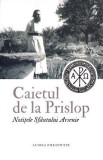 Caietul de la Prislop. Notitele Sfantului Arsenie