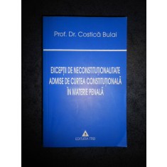 C. BULAI - EXCEPTII DE NECONSTITUTIONALITATE ADMISE DE CURTEA CONSTITUTIONALA...