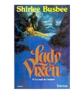 Shirlee Busbee - Lady Vixen - Tome II - La nuit de l&amp;#039;amour - roman - foto