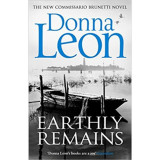 Earthly Remains - Donna Leon, 2017