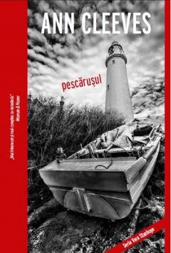 Pescarusul - Ann Cleeves roman politist - NOUA foto