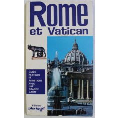 ROME ET VATICAN - GUIDE PRATIQUE ET ARTISTIQUE AVEC UNE GRANDE CARTE par LORETTA SANTINI , 1980