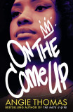 On the Come Up | Angie Thomas, 2019