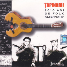 CD Folk: Tapinarii - 2010 ani de folk alternativ ( 2010,original,stare f. buna )