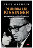 Cumpara ieftin In umbra lui Kissinger