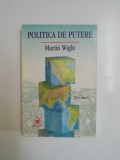 POLITICA DE PUTERE de MARTIN WIGHT 1998