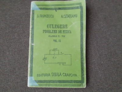 Doina Frunzescu - Culegere probleme de fizica. Clasele VI-VIII (volumul 2) foto