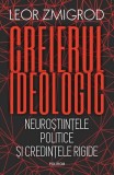 Cumpara ieftin Creierul ideologic - Paperback brosat - Leor Zmigrod - Polirom