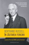 Cumpara ieftin In cautarea fericirii/Bertrand Russell