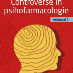 Controverse în psihofarmacologie (Vol. 1) - Paperback brosat - Dr. Octavian Vasiliu - All