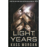 Light Years Book 1 - Kass Morgan, 2018