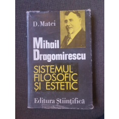 D. Matei - Mihail Dragomirescu SIstemul Filosofic si Estetic