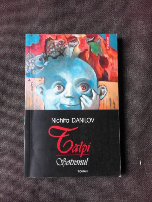 TALPI, SOTRONUL - NICHITA DANILOV (CU DEDICATIE) foto