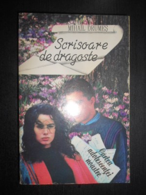 Mihail Drumes - Scrisoare de dragoste foto