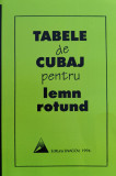 Tabele de cubaj pentru lemn rotund