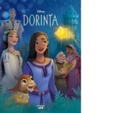 Disney. Dorinta. Povestea filmului - Disney, Gabriela Trasculescu