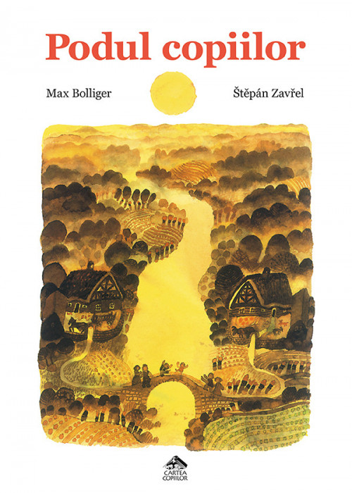Podul copiilor - de Max Bolliger, ilustratii de Stepan Zavrel