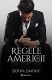 Regele Americii (Vol. 3) - Paperback brosat - Sierra Simone - Bookzone