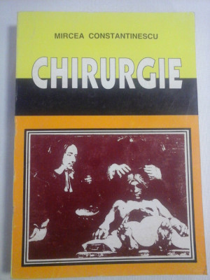 CHIRURGIE - Mircea CONSTANTINESCU foto