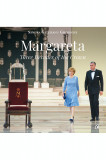 Margareta. Three Decades of the Crown | Sandra Gatejeanu Gheorghe, Curtea Veche Publishing
