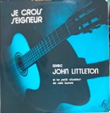 Disc vinil, LP. Je Crois Seigneur-John Littleton Et Les Petits Chanteurs De Saint Laurent, Rock and Roll