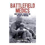 Cumpara ieftin Battlefield Medics, Martin King