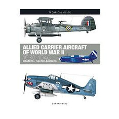 Allied Carrier Aircraft of World War II 1939-1945