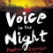 Voice in the Night: The True Story of a Man and the Miracles That Are Changing Africa
