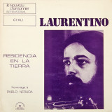 Vinil Laurentino &lrm;&ndash; Residencia En La Tierra (Hommage &Agrave; Pablo Neruda) (NM), Folk