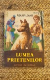 LUMEA PRIETENILOR -ADA ORLEANU ,ILUSTRATII -FELICIA AVRAM ANDRASIU