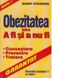 Obezitatea intre a fi si a nu fi - Barry Atkinson