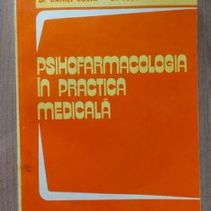 Psihofarmacologia in practica medicala- Daniel Costa, Tudor Toma