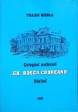 COLEGIUL NATIONAL GH. ROSCA CODREANU BARLAD-TRAIAN NICOLA-363486