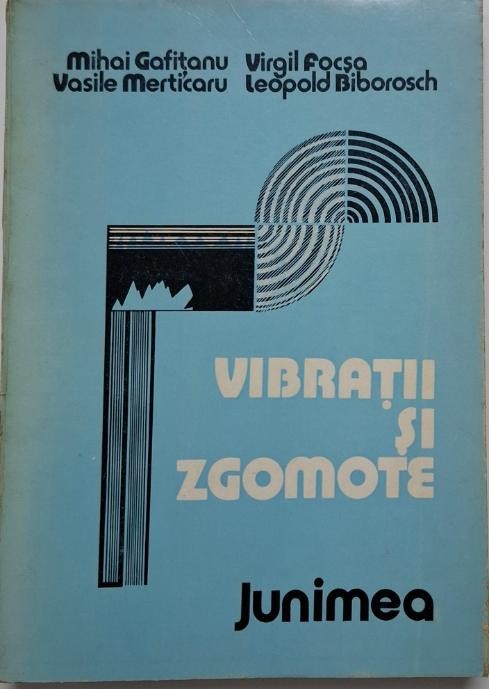 Vibratii si zgomote &ndash; Mihai Gafitanu