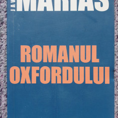 Romanul Oxfordului, Javier Marias, Colectia Cotidianul, 2006, 226 pag.
