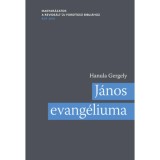 J&aacute;nos evang&eacute;liuma - Hanula Gergely